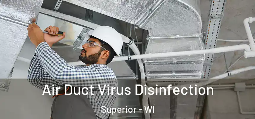 Air Duct Virus Disinfection Superior - WI