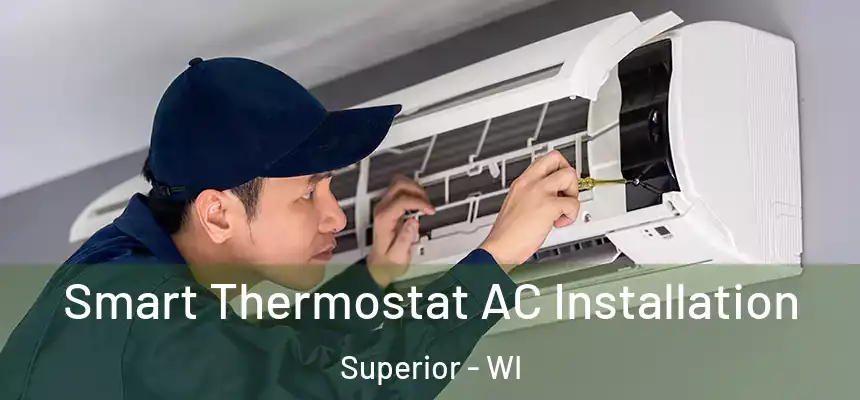  Smart Thermostat AC Installation Superior - WI