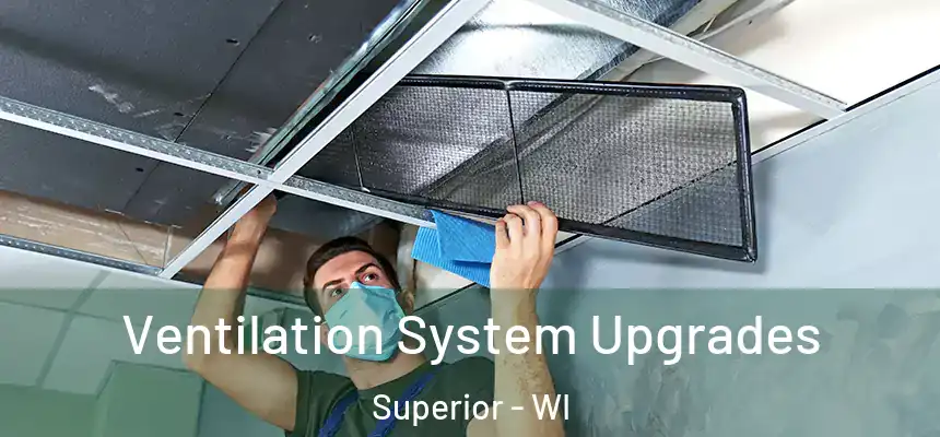  Ventilation System Upgrades Superior - WI